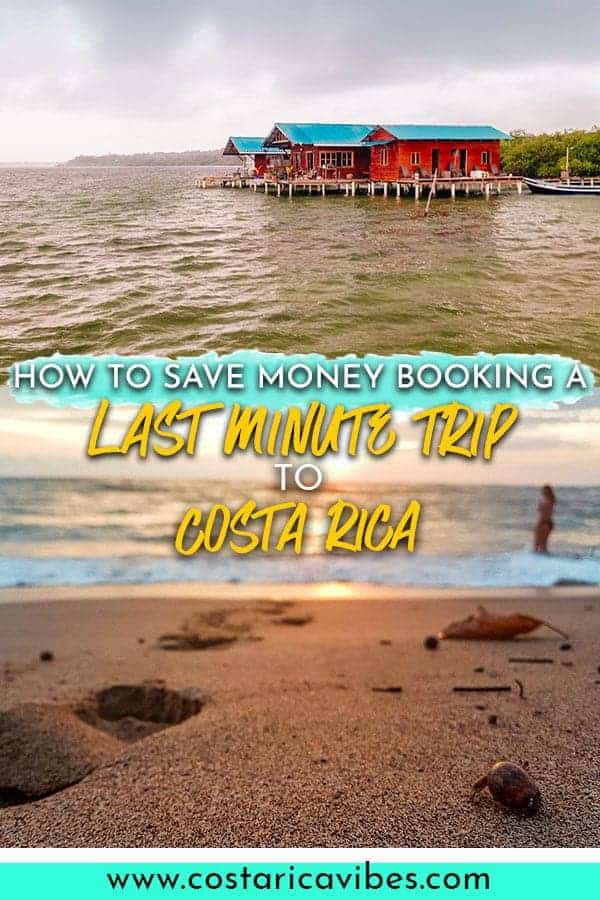 Tips For Booking A Last Minute Trip To Costa Rica Costa Rica Vibes