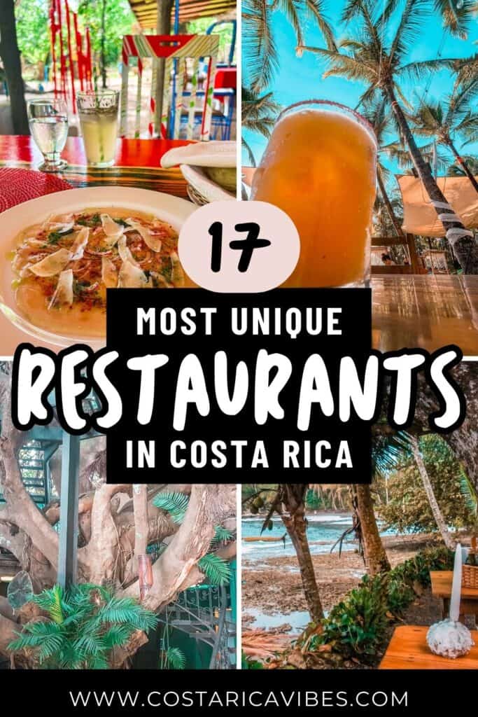 17 Most Unique Restaurants in Costa Rica That You'll Love