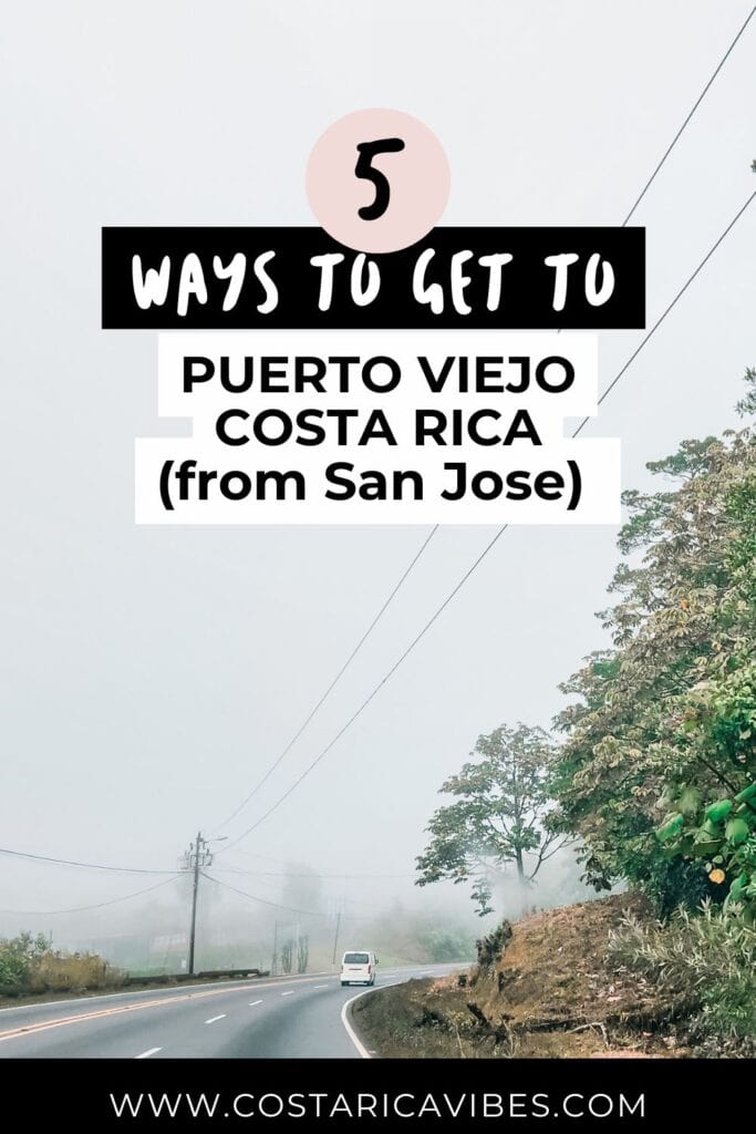 5 Ways to Get from San Jose to Puerto Viejo, Costa Rica